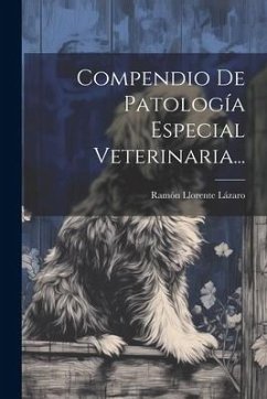 Compendio De Patología Especial Veterinaria... - Lázaro, Ramón Llorente