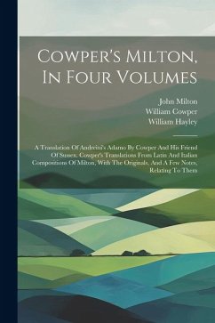 Cowper's Milton, In Four Volumes - Hayley, William; Milton, John; Cowper, William