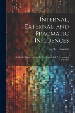 Internal, External, and Pragmatic Influences - Schwartz, Jacob T