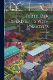 Fertilizer Experiments With Tomatoes; Volume 142
