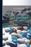 Elémens De Pharmacie Théorique Et Pratique; Volume 2