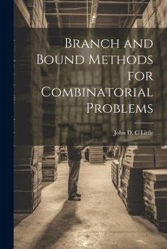 Branch and Bound Methods for Combinatorial Problems - Little, John D. C.