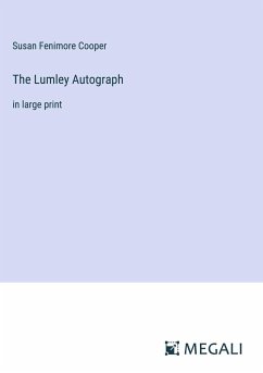 The Lumley Autograph - Cooper, Susan Fenimore