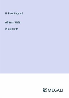 Allan's Wife - Haggard, H. Rider