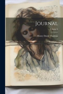 Journal; Volume 6 - Thoreau, Henry David