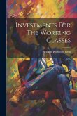 Investments For The Working Classes