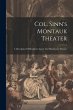 Col. Sinn's Montauk Theater: A... - Bild 1