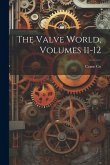The Valve World, Volumes 11-12