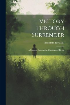 Cover Victory Through Surrender; A Message Concerning Consecrated Living