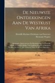 De Nieuwste Ontdekkingen Aan De Westkust Van Afrika: Reistogten, Jagtavonturen En Handelsreizen Van Paul Du Chaillu In Midden-afrika, Van Ladislaus Ma