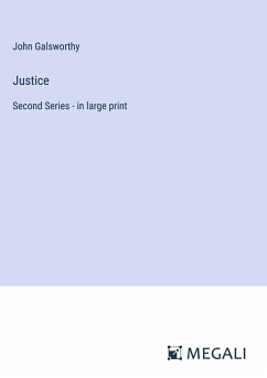 Justice - Galsworthy, John