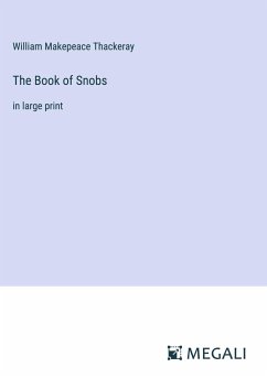 The Book of Snobs - Thackeray, William Makepeace