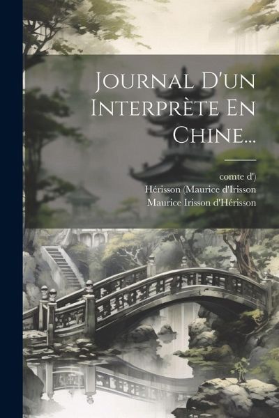 Journal D'un Interprète En Chine... Journal D'un Interprète En Chine...