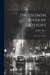 The Hudson River by Daylight: New York... - Bild 1