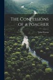 The Confessions of a Poacher