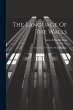 The Language Of The Walls: And A Voice... - Bild 1