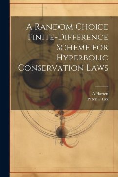 A Random Choice Finite-difference Scheme for Hyperbolic Conservation Laws - Harten, A.; Lax, Peter D.