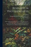 Research in Photosynthesis; Papers and Discussions Presented at the Gatlinburg Conference, October 25-29, 1955, Sponsored by the Committee on Photobio