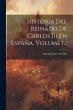 Historia Del Reinado De Carlos Iii En... - Bild 1