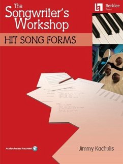 The Songwriter's Workshop: Hit Song Forms - Kachulis, Jimmy