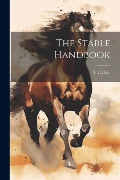 The Stable Handbook - Dale, T. F.