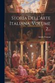 Storia Dell'arte Italiana, Volume 2...