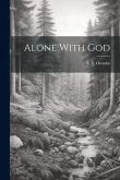 Alone With God