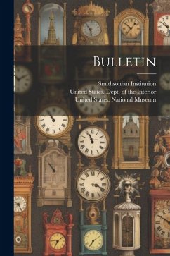 Bulletin - Institution, Smithsonian