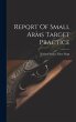 Report Of Small Arms Target Practice - Bild 1