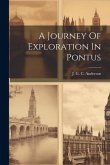 A Journey Of Exploration In Pontus