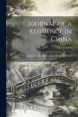 Journal of a Residence in China: And the Neighboring Countries, From 1829-1833