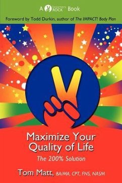 Maximize Your Quality of Life - Matt, Thomas
