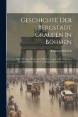 Geschichte Der Bergstadt Graupen In Böhmen