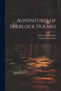 Adventures of Sherlock Holmes - Doyle, Arthur Conan; Hartenstein, Gustav