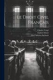 Le Droit Civil Français