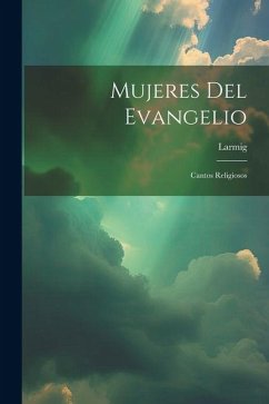 Mujeres Del Evangelio: Cantos Religiosos Cover Mujeres Del Evangelio: Cantos Religiosos