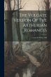 The Vulgate Version Of The Arthurian... - Bild 1