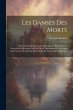 Les Danses Des Morts: Dissertations Et... - Bild 1