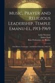 Music, Prayer and Religious Leadership, Temple Emanu-El, 1913-1969: Oral History Transcript / and Related Material, 1968-197