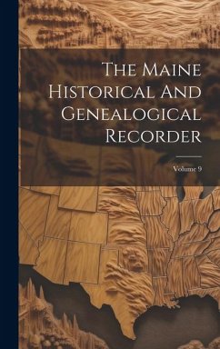 Cover The Maine Historical And Genealogical Recorder; Volume 9