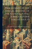 Proceedings At The Annual Meeting Of The National Civil-service Reform League, Issue 10