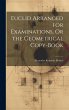 Euclid Arranged for Examinations, Or... - Bild 1