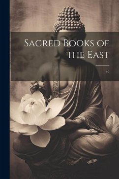 Sacred Books of the East: 40 - Anonymous
