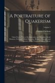 A Portraiture of Quakerism: Taken From a View of the Education and Discipline, Social Manners, Civil and Political Economy, Religious Principles a