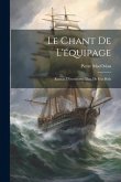 Le chant de l'équipage; roman d'aventures. Illus. de Gus Bofa