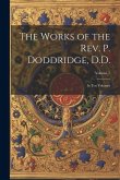 The Works of the Rev. P. Doddridge, D.D.: In ten Volumes; Volume 7
