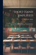 Short-hand Simplified: A Complete... - Bild 1