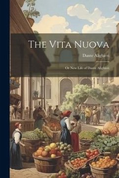 The Vita Nuova - Alighieri, Dante