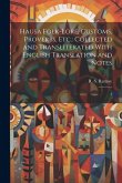 Hausa Folk-lore, Customs, Proverbs, etc.: Collected and Transliterated With English Translation and Notes: 1