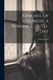 Armorel of Lyonesse, a Romance of To-day